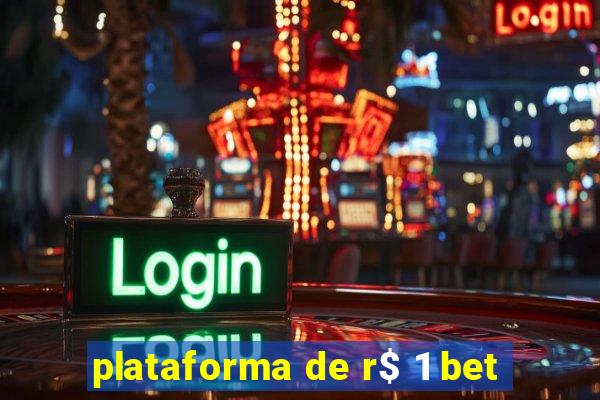 plataforma de r$ 1 bet